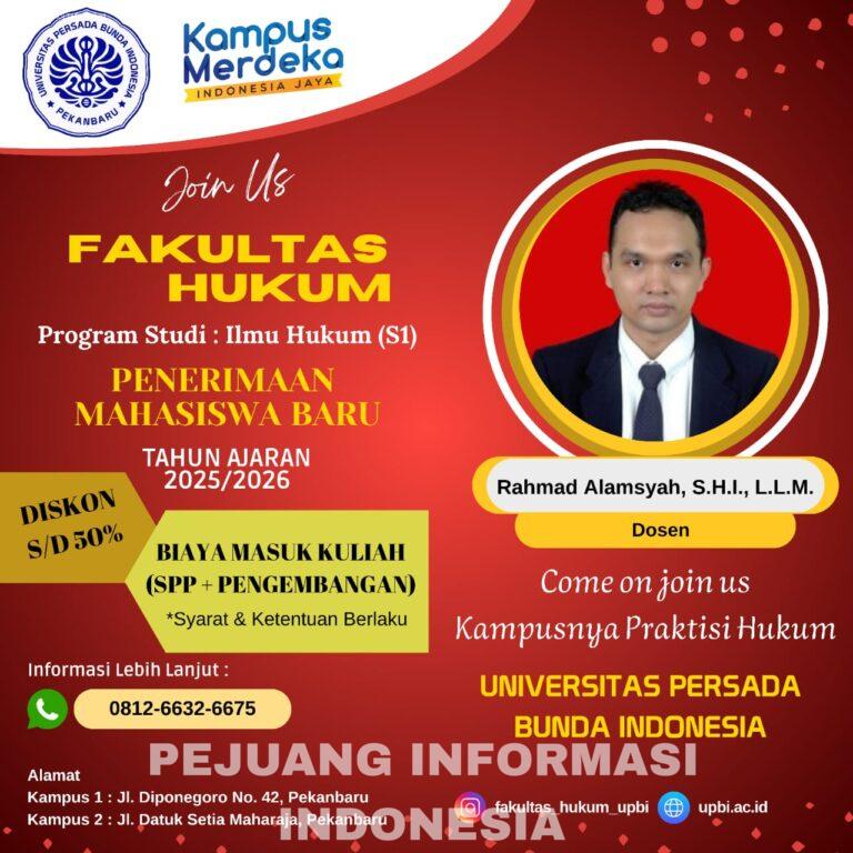 PejuangInformasiIndonesia.com Rahmad Alamsyah, S.H.I., L.L.M. Umumkan Penerimaan Mahasiswa Baru Fakultas Hukum dengan Diskon Hingga 50%!